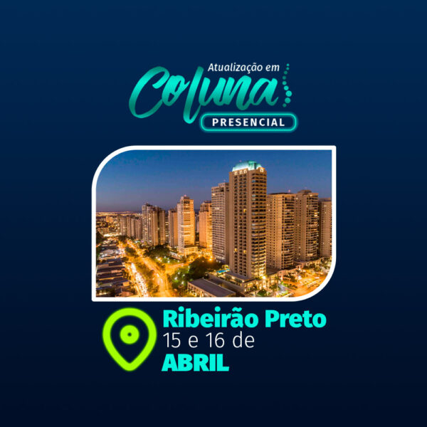 Atualização em Coluna Presencial em Ribeirão Preto, dias 15 e 16 de abril de 2023