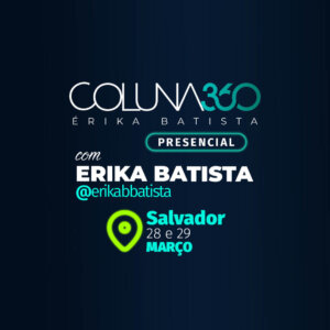 Coluna 360 Presencial – Salvador – 28 e 29 de março de 2026