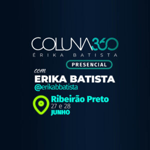 Coluna 360 Presencial – Ribeirão Preto – 27 e 28 de junho de 2026