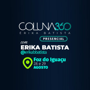 Coluna 360 Presencial – Foz do Iguaçu – 28 e 29 de agosto de 2027